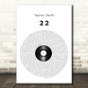 Taylor Swift 22 Vinyl Record Song Lyric Quote Music Print