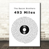 The Bacon Brothers 493 Miles Vinyl Record Song Lyric Quote Music Print