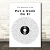 The Blackout Crew Put a Donk On It Vinyl Record Song Lyric Quote Music Print