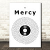 U2 Mercy Vinyl Record Song Lyric Quote Music Print