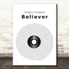 Imagine Dragons Believer Vinyl Record Song Lyric Quote Print