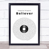 Imagine Dragons Believer Vinyl Record Song Lyric Quote Print