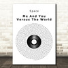 Space Me And You Versus The World Vinyl Record Song Lyric Quote Print