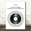 UB40 (I Can't Help) Falling In Love With You Vinyl Record Song Lyric Quote Print