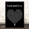 The Streets Could Well Be In Black Heart Song Lyric Print
