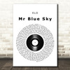ELO Mr Blue Sky Vinyl Record Song Lyric Quote Print