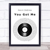 Gavin DeGraw You Got Me Vinyl Record Song Lyric Quote Print