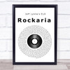 Jeff Lynne's ELO Rockaria Vinyl Record Song Lyric Quote Print