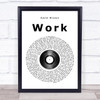 Kane Brown Work Vinyl Record Song Lyric Quote Print