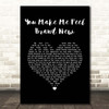 The Stylistics You Make Me Feel Brand New Black Heart Song Lyric Print