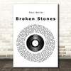 Paul Weller Broken Stones Vinyl Record Song Lyric Quote Print