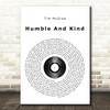 Tim McGraw Humble And Kind Vinyl Record Song Lyric Quote Print