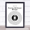 Westlife Flying Without Wings Vinyl Record Song Lyric Quote Print