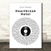 Elvis Presley Heartbreak Hotel Vinyl Record Song Lyric Quote Print