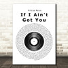 Alicia Keys If I Ain't Got You Vinyl Record Song Lyric Quote Print