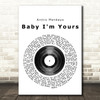 Arctic Monkeys Baby I'm Yours Vinyl Record Song Lyric Quote Print