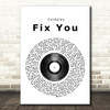 Coldplay Fix You Vinyl Record Song Lyric Print