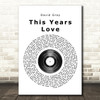 David Gray This Years Love Vinyl Record Song Lyric Quote Print