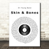 Eli Young Band Skin & Bones Vinyl Record Song Lyric Quote Print