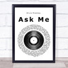 Elvis Presley Ask Me Vinyl Record Song Lyric Quote Print