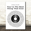 You're The Best Thing That Ever Happened To Me Vinyl Record Song Print