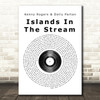 Kenny Rogers & Dolly Parton Islands In The Stream Vinyl Record Song Lyric Print