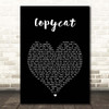 Billie Eilish Copycat Black Heart Song Lyric Print