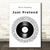 Elvis Presley Just Pretend Vinyl Record Song Lyric Quote Print