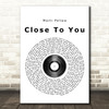 Marti Pellow Close To You Vinyl Record Song Lyric Quote Print