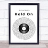 Michael Buble Hold On Vinyl Record Song Lyric Print