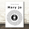 Michael Savage Mary jo Vinyl Record Song Lyric Quote Print