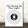 Noel Gallagher High Flying Birds The Dying Of The Light Vinyl Record Song Print