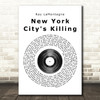 Ray LaMontagne New York City's Killing Me Vinyl Record Song Lyric Quote Print