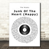 The Kooks Junk Of The Heart (Happy) Vinyl Record Song Lyric Quote Print