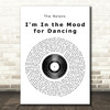 The Nolans I'm In the Mood for Dancing Vinyl Record Song Lyric Quote Print