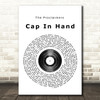 The Proclaimers Cap In Hand Vinyl Record Song Lyric Quote Print