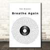 Toni Braxton Breathe Again Vinyl Record Song Lyric Quote Print
