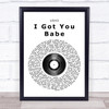 UB40 I Got You Babe Vinyl Record Song Lyric Quote Print