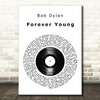 Bob Dylan Forever Young Vinyl Record Song Lyric Quote Print