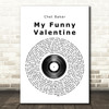 Chet Baker My Funny Valentine Vinyl Record Song Lyric Print