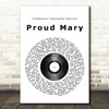 Creedence Clearwater Revival Proud Mary Vinyl Record Song Lyric Print