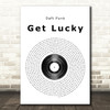 Daft Punk Get Lucky Vinyl Record Song Lyric Print