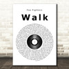 Foo Fighters Walk Vinyl Record Song Lyric Print