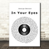 George Benson In Your Eyes Vinyl Record Song Lyric Print