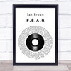 Ian Brown FEAR Vinyl Record Song Lyric Print