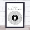 Paramore The Only Exception Vinyl Record Song Lyric Print