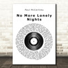 Paul McCartney No More Lonely Nights Vinyl Record Song Lyric Print