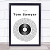Rush Tom Sawyer Vinyl Record Song Lyric Print