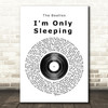 The Beatles I'm Only Sleeping Vinyl Record Song Lyric Print