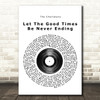 The Charlatans Let The Good Times Be Never Ending Vinyl Record Song Lyric Print